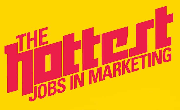 Hottest jobs in marketing